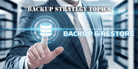 Backup Strategy Topics